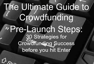 Crowdfunding Pre-Launch Steps