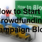 start a crowdfunding campaign blog