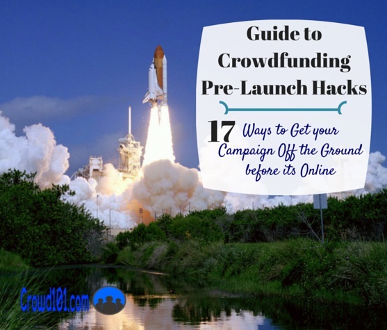 crowdfunding pre-launch crowdfunding campaign hacks