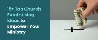 Explore these powerful church fundraisers to raise more money for your church!