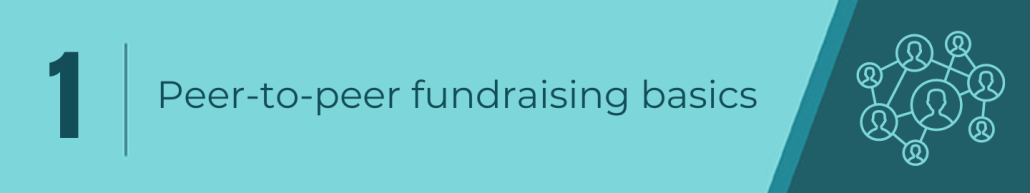 Peer-to-peer fundraising basics section header