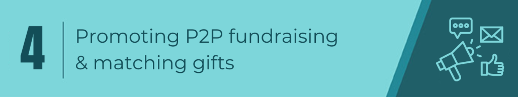Promoting peer-to-peer fundraising and matching gifts section header