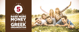 Top 5 Tips to Raise More Money for Your Greek Organization