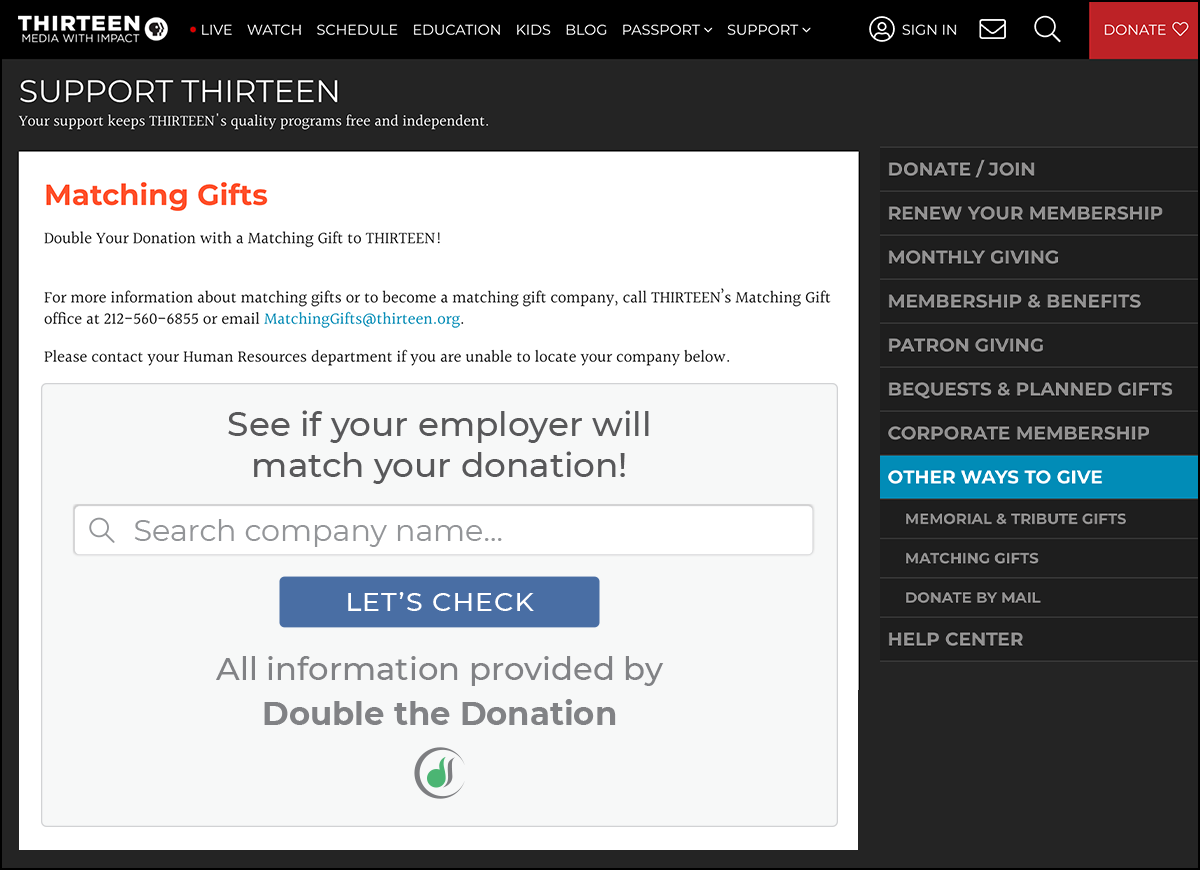 THIRTEEN does a great job promoting matching gifts.