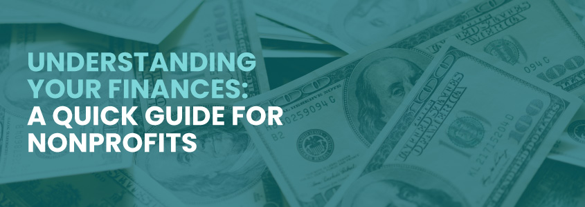 Read this quick guide for nonprofits to better understand their finances.