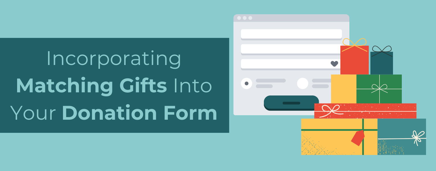 Incorporating matching gifts into your donation forms