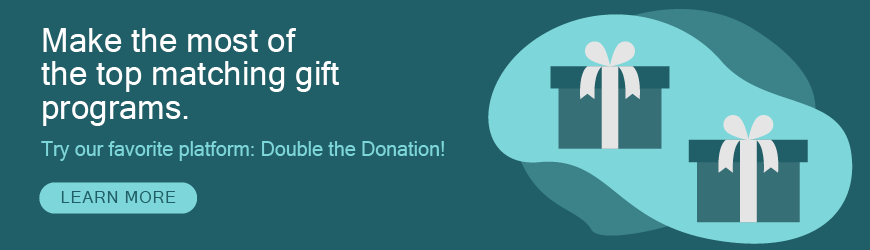 Get more from the top matching gift programs using Double the Donation!
