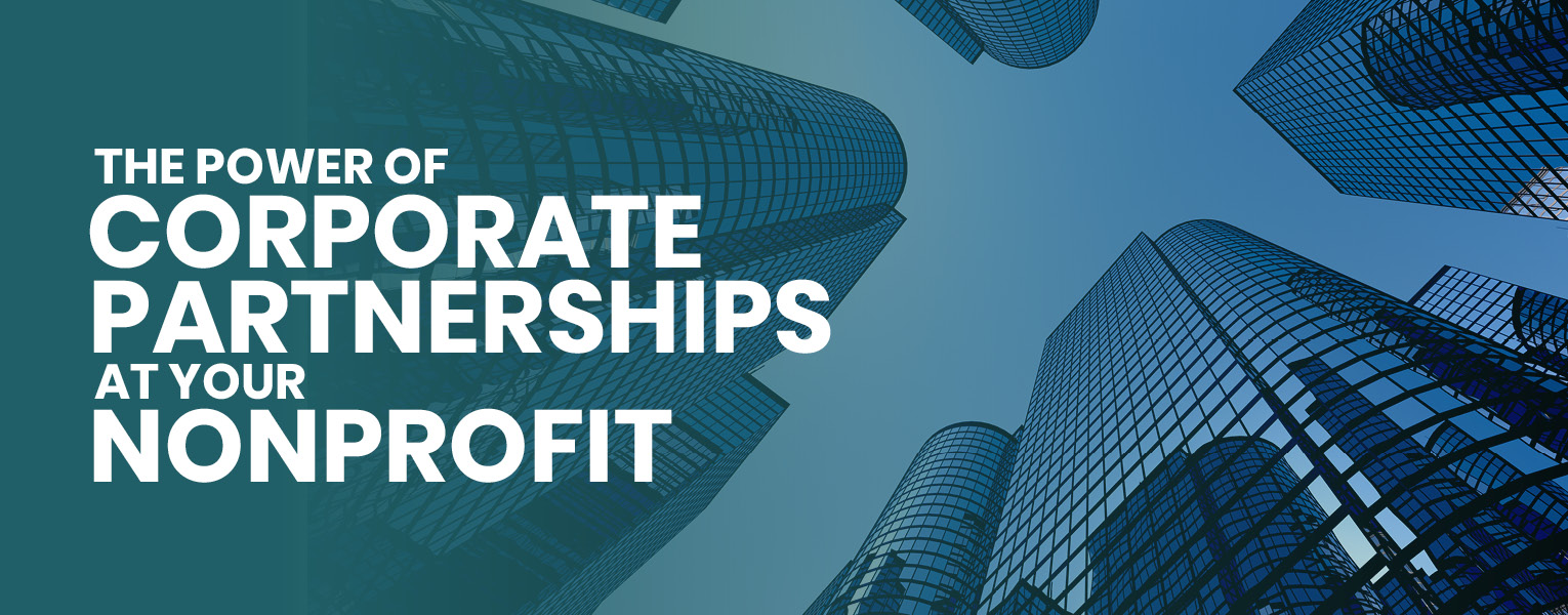 The Power of Corporate Partnerships for Your Nonprofit
