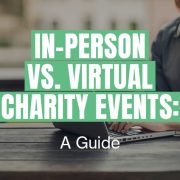 Learn more about planning charity events in various formats from in-person to virtual.