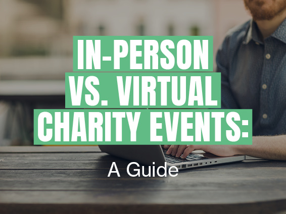 Learn more about planning charity events in various formats from in-person to virtual.