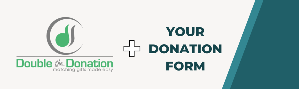 Using Double the Donation to promote matching gifts in your donation forms