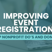 The article’s title: “Improving Event Registration: Top Nonprofit Do's and Don'ts”