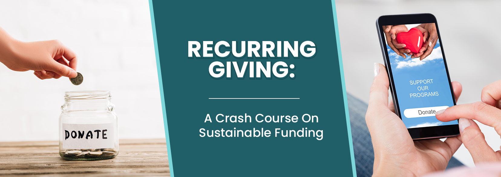 The article’s title, “Recurring Giving: A Crash Course On Sustainable Funding.”