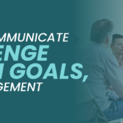 How to Communicate Challenge Match Goals, Drive Engagement