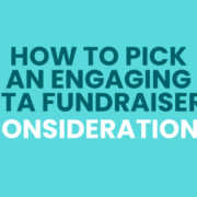 The title of the article: How to Pick an Engaging PTA Fundraiser: Considerations