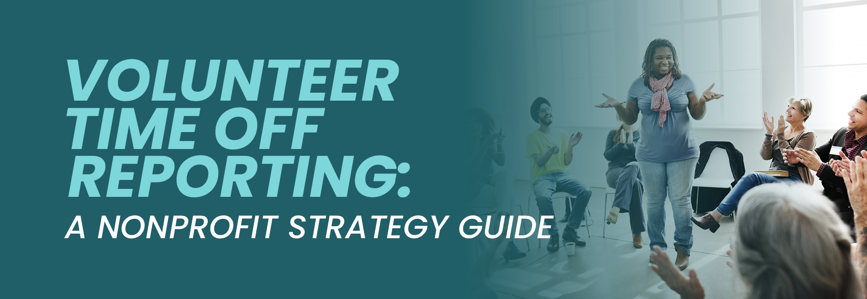 Volunteer Time Off Reporting-A Nonprofit Strategy Guide