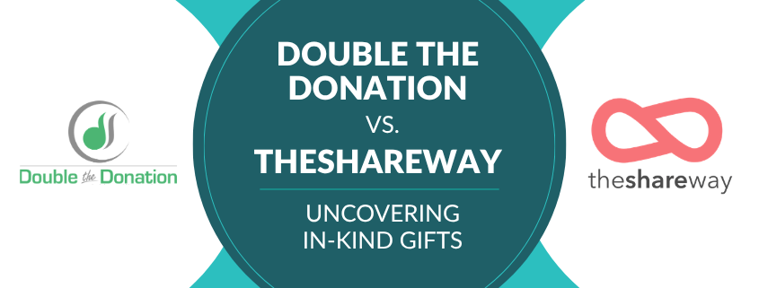Double the Donation vs. TheShareWay: Uncovering In-Kind Gifts